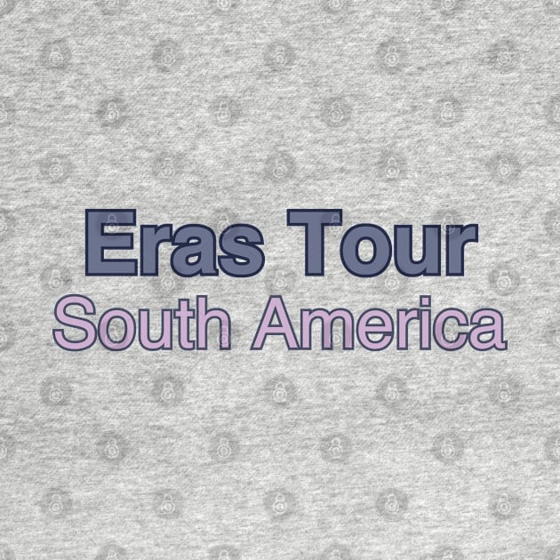 Eras Tour South America by Likeable Design